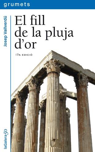 EL FILL DE LA PLUJA D'OR | 9788424681234 | VALLVERDÚ I AIXALÀ, JOSEP | Galatea Llibres | Llibreria online de Reus, Tarragona | Comprar llibres en català i castellà online