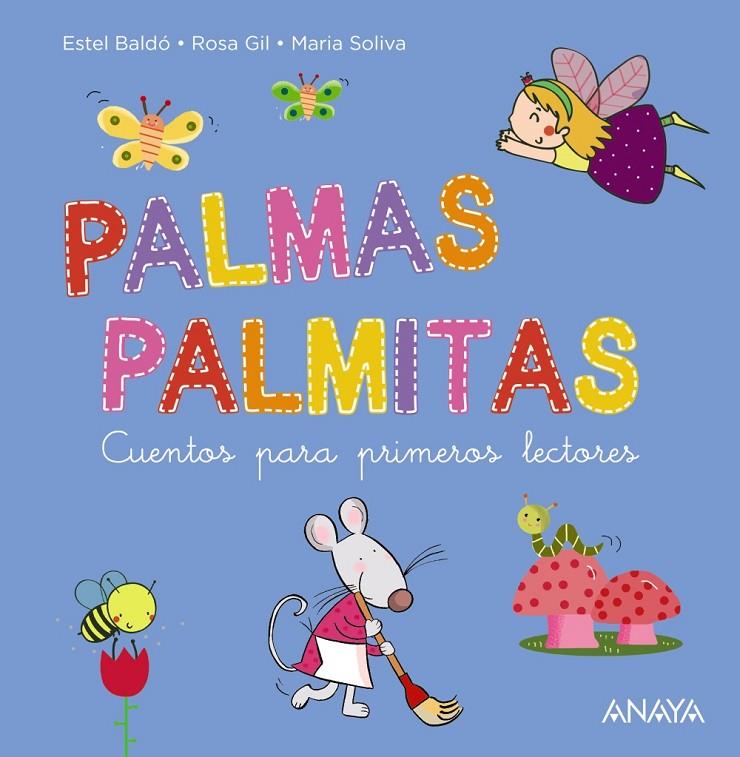 PALMAS, PALMITAS | 9788469888780 | BALDÓ, ESTEL/GIL, ROSA/SOLIVA, MARIA | Galatea Llibres | Llibreria online de Reus, Tarragona | Comprar llibres en català i castellà online