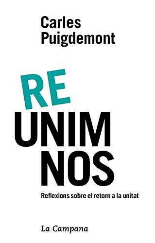 RE-UNIM-NOS | 9788416863600 | PUIGDEMONT, CARLES | Galatea Llibres | Llibreria online de Reus, Tarragona | Comprar llibres en català i castellà online