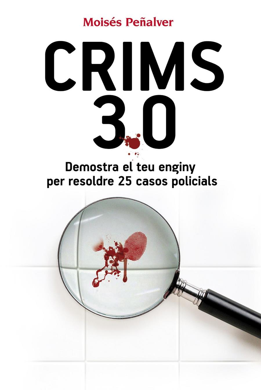 CRIMS 3.0 | 9788490341292 | PEÑALVER NÚÑEZ, MOISÉS | Galatea Llibres | Llibreria online de Reus, Tarragona | Comprar llibres en català i castellà online