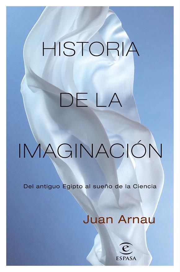 HISTORIA DE LA IMAGINACIÓN | 9788467058345 | ARNAU, JUAN | Galatea Llibres | Llibreria online de Reus, Tarragona | Comprar llibres en català i castellà online