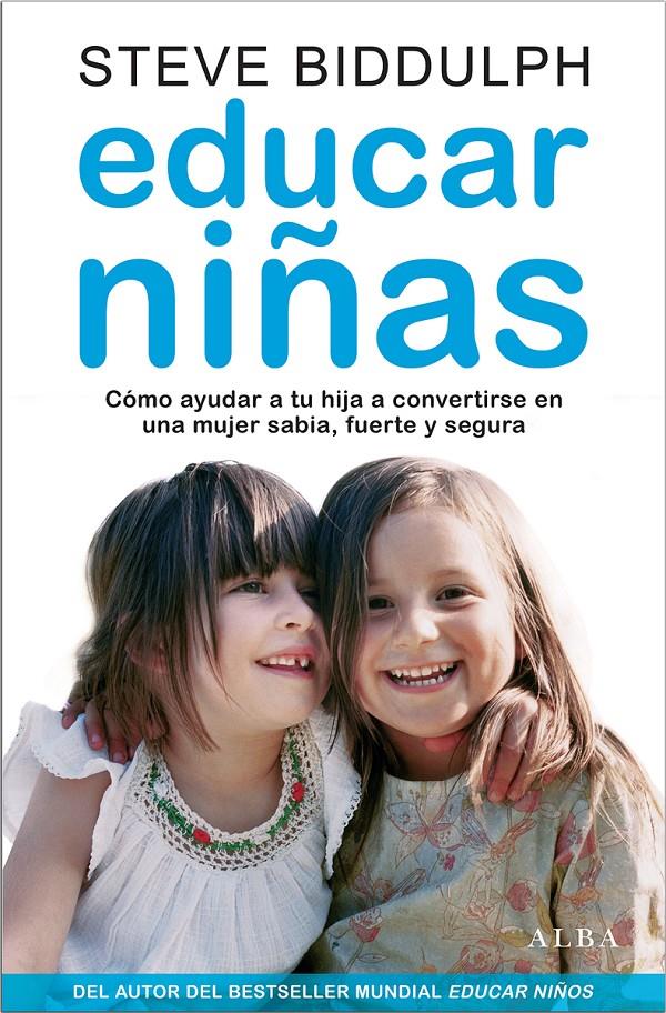 EDUCAR NIÑAS | 9788484289661 | BIDDULPH, STEVE | Galatea Llibres | Llibreria online de Reus, Tarragona | Comprar llibres en català i castellà online