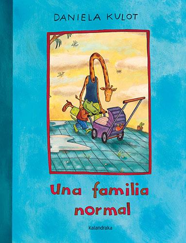 UNA FAMILIA NORMAL | 9788413432175 | KULOT, DANIELA | Galatea Llibres | Llibreria online de Reus, Tarragona | Comprar llibres en català i castellà online
