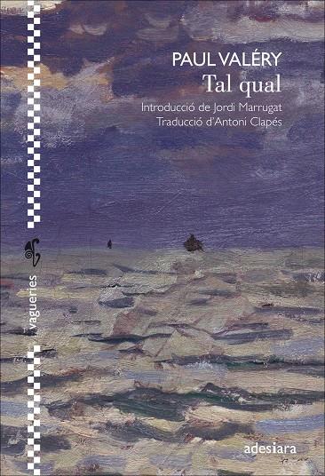 TAL QUAL | 9788416948529 | VALÉRY, PAUL | Galatea Llibres | Llibreria online de Reus, Tarragona | Comprar llibres en català i castellà online