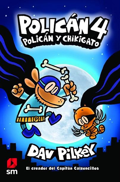 POLICÁN 4: POLICÁN Y CHIKIGATO | 9788413183947 | PILKEY, DAV | Galatea Llibres | Llibreria online de Reus, Tarragona | Comprar llibres en català i castellà online
