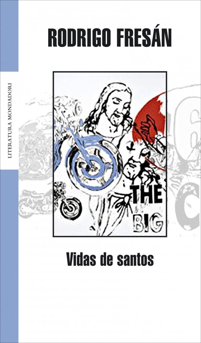 VIDAS DE SANTOS | 9788439710486 | FRESAN, RODRIGO | Galatea Llibres | Llibreria online de Reus, Tarragona | Comprar llibres en català i castellà online