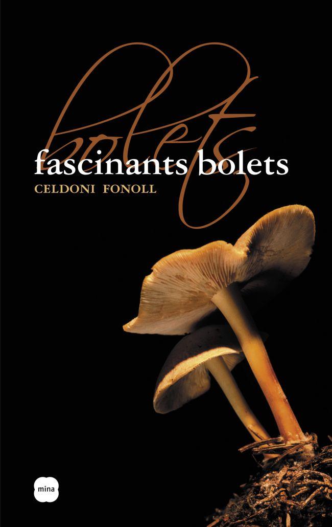 FASCINANTS BOLETS | 9788496499508 | FONOLL, CELDONI | Galatea Llibres | Llibreria online de Reus, Tarragona | Comprar llibres en català i castellà online