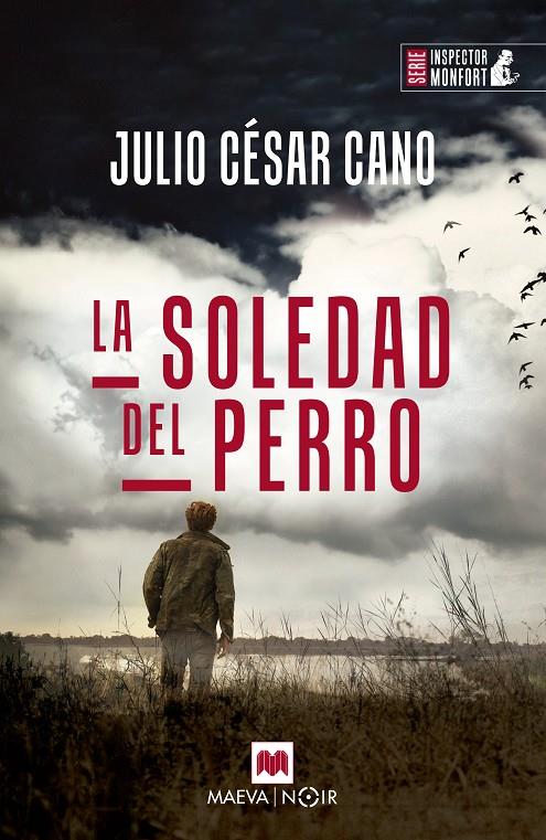 LA SOLEDAD DEL PERRO | 9788419110763 | CANO, JULIO CÉSAR | Galatea Llibres | Llibreria online de Reus, Tarragona | Comprar llibres en català i castellà online