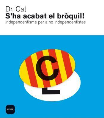 S/HA ACABAT EL BRÒQUIL! | 9788496499898 | DR. CAT | Galatea Llibres | Llibreria online de Reus, Tarragona | Comprar llibres en català i castellà online