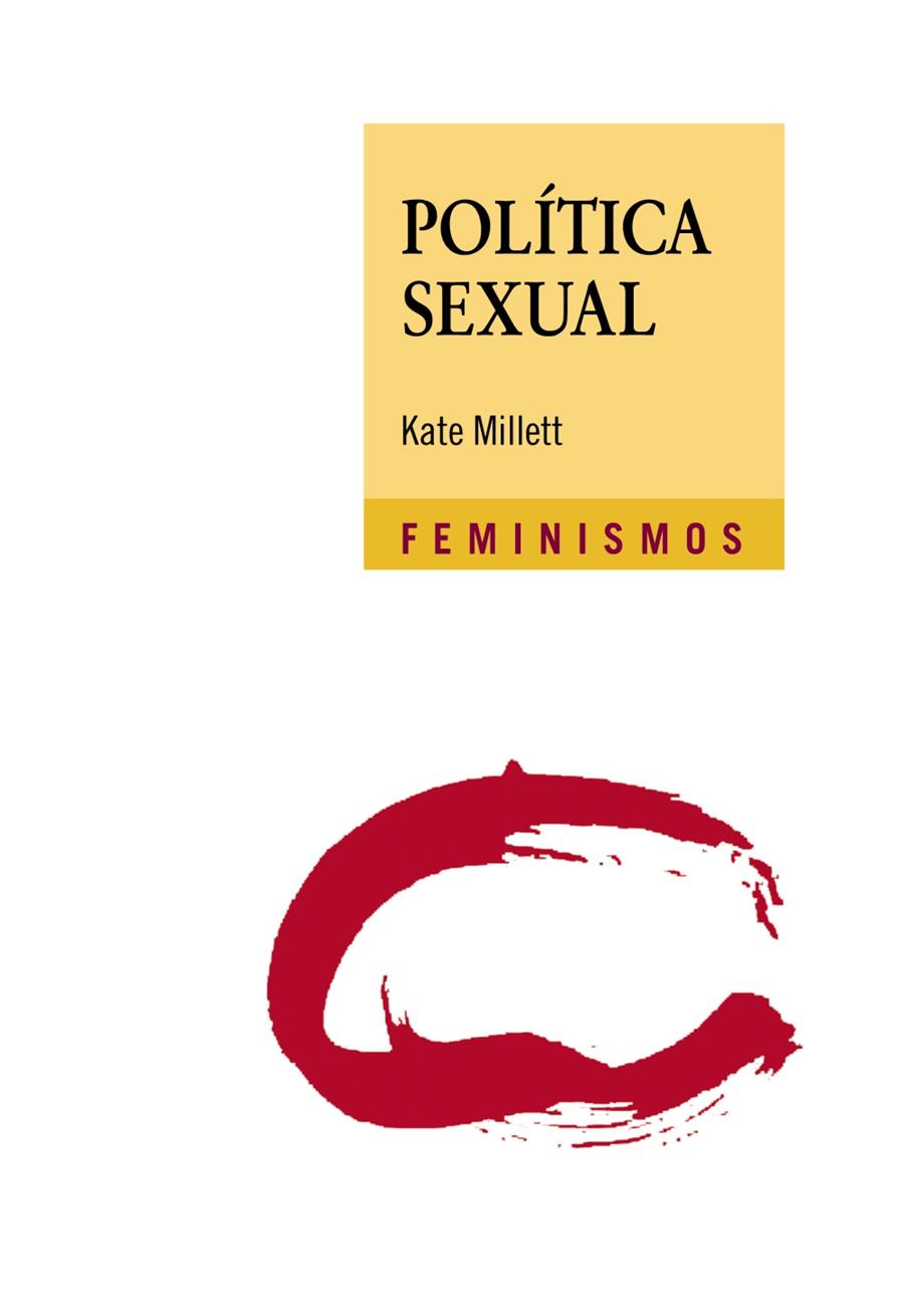 POLíTICA SEXUAL | 9788437637372 | MILLETT, KATE | Galatea Llibres | Llibreria online de Reus, Tarragona | Comprar llibres en català i castellà online