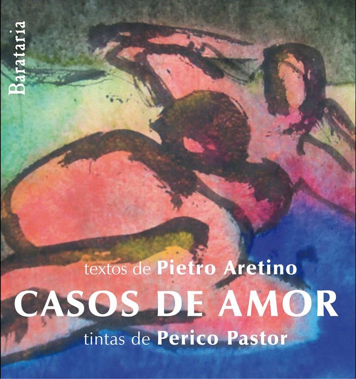 CASOS DE AMOR | 9788495764805 | ARETINO, PIETRO | Galatea Llibres | Llibreria online de Reus, Tarragona | Comprar llibres en català i castellà online