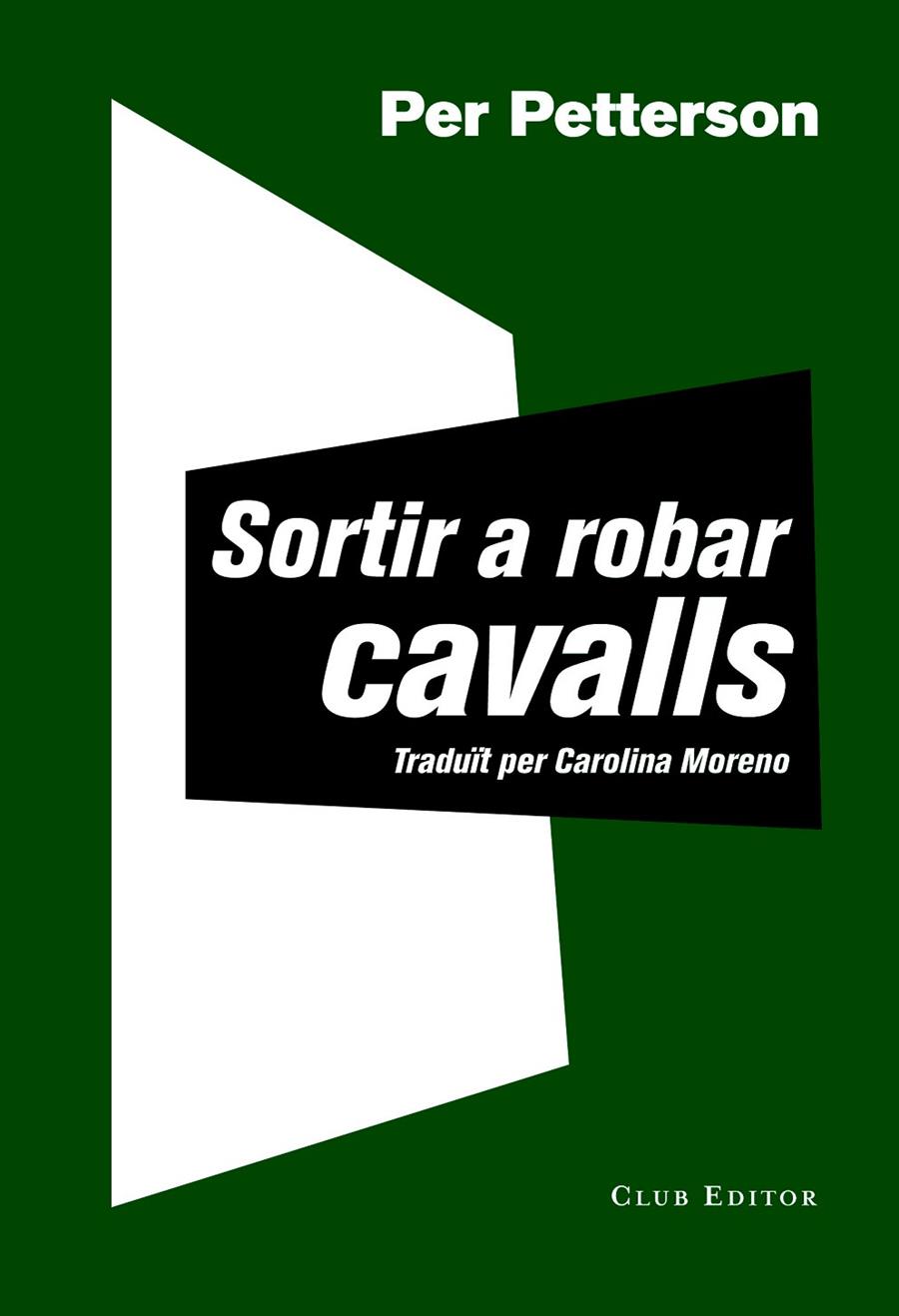 SORTIR A ROBAR CAVALLS | 9788473292030 | PETTERSON, PER | Galatea Llibres | Llibreria online de Reus, Tarragona | Comprar llibres en català i castellà online