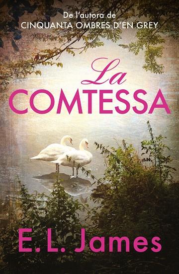 LA COMTESSA | 9788419259905 | JAMES, E.L. | Galatea Llibres | Llibreria online de Reus, Tarragona | Comprar llibres en català i castellà online