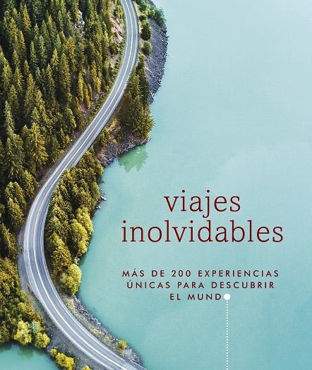 VIAJES INOLVIDABLES | 9780241540633 | DK, | Galatea Llibres | Llibreria online de Reus, Tarragona | Comprar llibres en català i castellà online