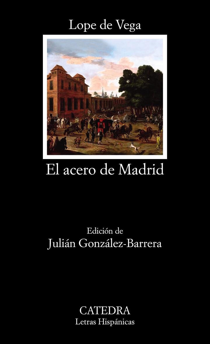 EL ACERO DE MADRID | 9788437640747 | LOPE DE VEGA | Galatea Llibres | Llibreria online de Reus, Tarragona | Comprar llibres en català i castellà online