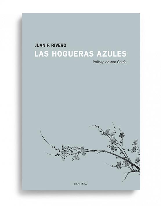 LAS HOGUERAS AZULES | 9788415934820 | RIVERO, JUAN F. | Galatea Llibres | Llibreria online de Reus, Tarragona | Comprar llibres en català i castellà online
