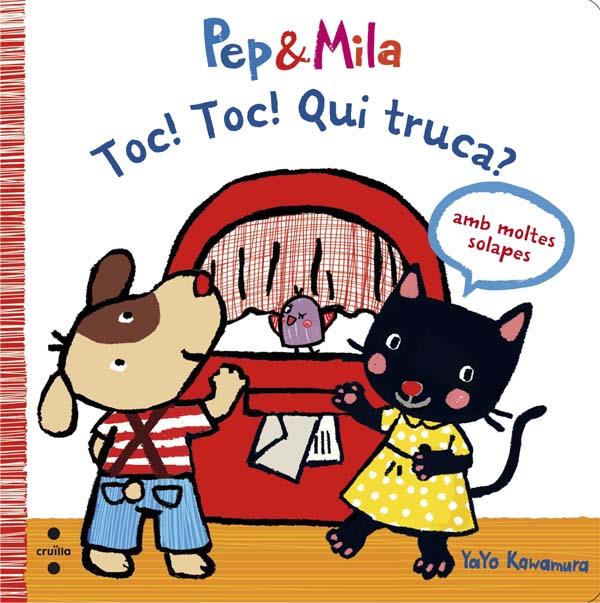PEP & MILA. TOC! TOC! QUI TRUCA? | 9788466139588 | KAWAMURA, YAYO | Galatea Llibres | Llibreria online de Reus, Tarragona | Comprar llibres en català i castellà online