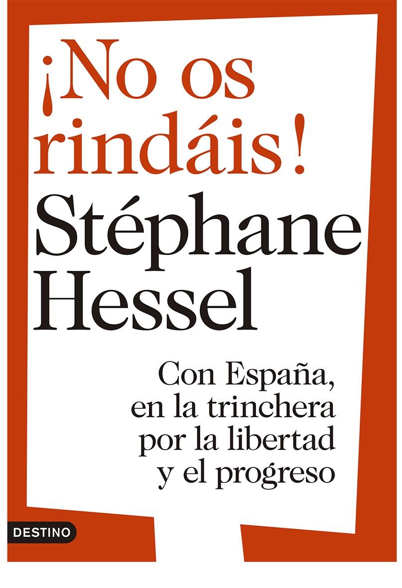 NO OS RINDAIS! | 9788423346578 | HESSEL, STEPHANE | Galatea Llibres | Llibreria online de Reus, Tarragona | Comprar llibres en català i castellà online