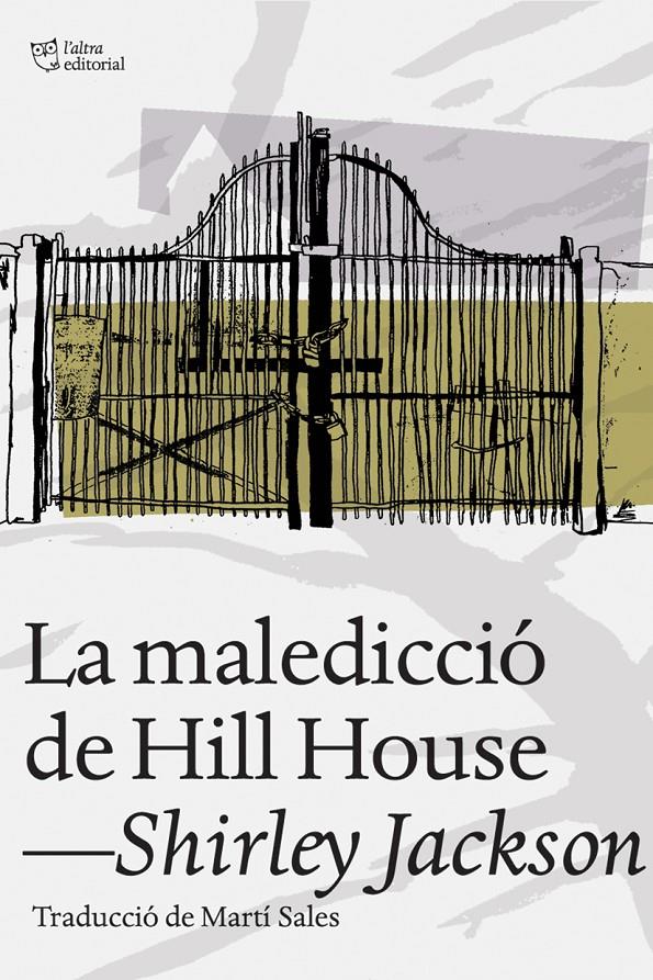 LA MALEDICCIÓ DE HILL HOUSE | 9788494216077 | JACKSON, SHIRLEY | Galatea Llibres | Llibreria online de Reus, Tarragona | Comprar llibres en català i castellà online