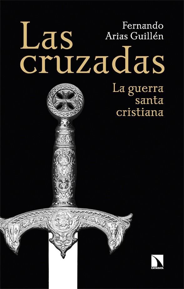 LAS CRUZADAS | 9788413529028 | ARIAS GUILLÉN, FERNANDO | Galatea Llibres | Llibreria online de Reus, Tarragona | Comprar llibres en català i castellà online