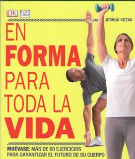 EN FORMA PARA TODA LA VIDA | 9788428217033 | KOZAK, JOSHUA | Galatea Llibres | Llibreria online de Reus, Tarragona | Comprar llibres en català i castellà online