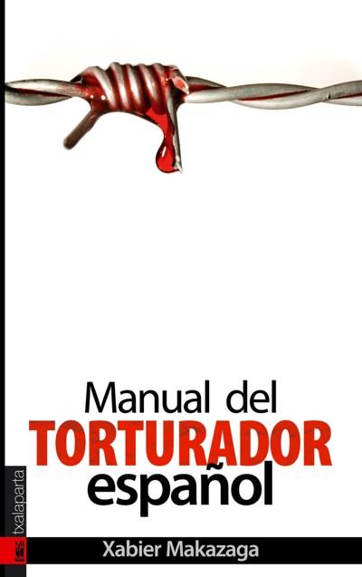 MANUAL DEL TORTURADOR ESPAÑOL | 9788481365689 | MAKAZAGA | Galatea Llibres | Llibreria online de Reus, Tarragona | Comprar llibres en català i castellà online