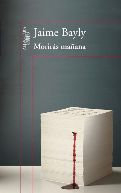MORIRAS MAÑANA | 9788420407258 | BAYLY, JAIME | Galatea Llibres | Llibreria online de Reus, Tarragona | Comprar llibres en català i castellà online