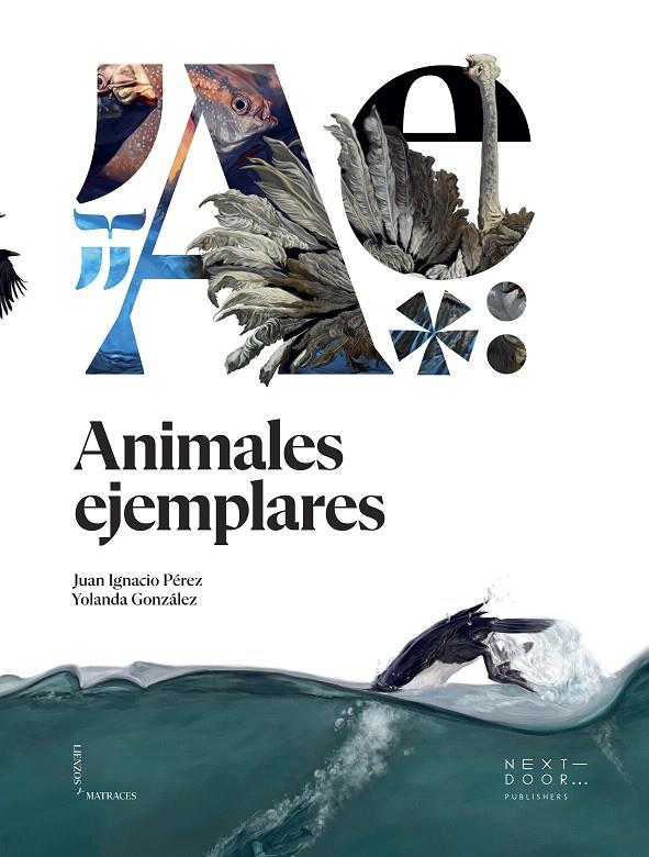 ANIMALES EJEMPLARES | 9788412159899 | PÉREZ,JUAN IGNACIO/ GONZALEZ, YOLANDA | Galatea Llibres | Llibreria online de Reus, Tarragona | Comprar llibres en català i castellà online