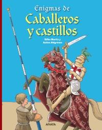 ENIGMAS DE CABALLEROS Y CASTILLOS | 9788466795135 | MORITZ, SILKE | Galatea Llibres | Llibreria online de Reus, Tarragona | Comprar llibres en català i castellà online