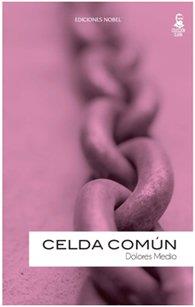 CELDA COMUN | 9788487531354 | MEDIO, DOLORES | Galatea Llibres | Llibreria online de Reus, Tarragona | Comprar llibres en català i castellà online