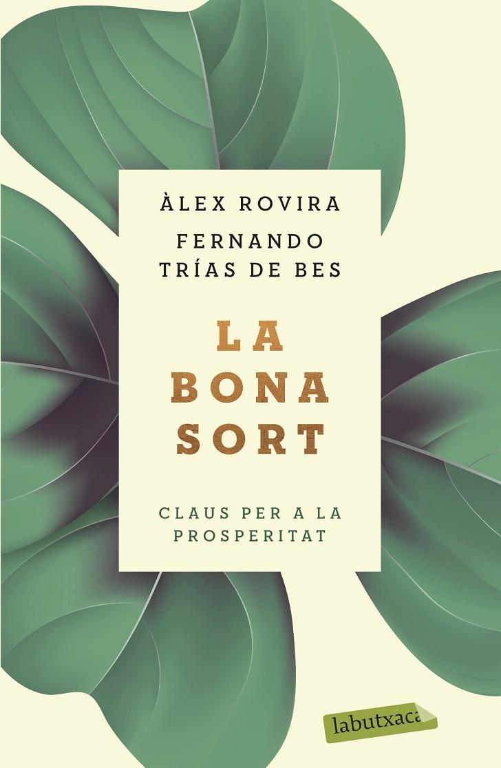 LA BONA SORT | 9788417423384 | TRÍAS DE BES, FERNANDO/ROVIRA, ÁLEX | Galatea Llibres | Llibreria online de Reus, Tarragona | Comprar llibres en català i castellà online