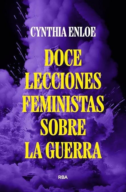 DOCE LECCIONES FEMINISTAS SOBRE LA GUERRA | 9788490569221 | ENLOE, CYNTHIA | Galatea Llibres | Llibreria online de Reus, Tarragona | Comprar llibres en català i castellà online