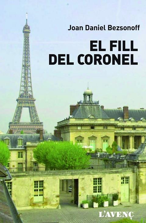 EL FILL DEL CORONEL | 9788416853106 | BEZSONOFF, JOAN-DANIEL | Galatea Llibres | Llibreria online de Reus, Tarragona | Comprar llibres en català i castellà online