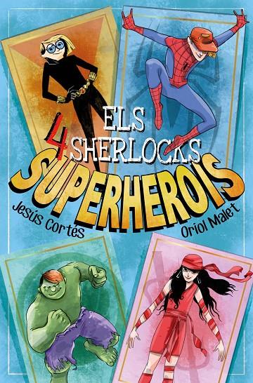 ELS 4 SHERLOCKS SUPERHEROIS | 9788413583754 | CORTÉS, JESÚS | Galatea Llibres | Llibreria online de Reus, Tarragona | Comprar llibres en català i castellà online