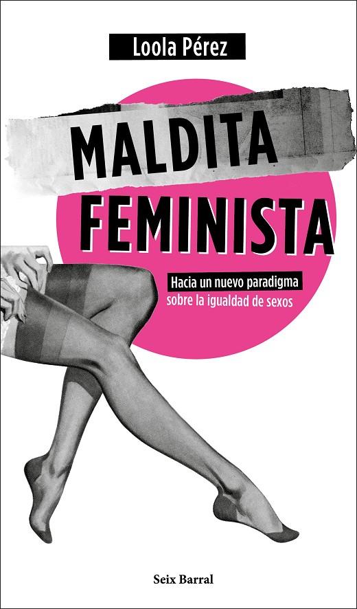 MALDITA FEMINISTA | 9788432236358 | PÉREZ, LOOLA | Galatea Llibres | Llibreria online de Reus, Tarragona | Comprar llibres en català i castellà online