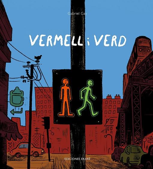 VERMELL I VERD | 9788494885945 | GAY, GABRIEL | Galatea Llibres | Llibreria online de Reus, Tarragona | Comprar llibres en català i castellà online