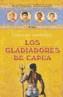 GLADIADORES DE CAPUA, LOS | 9788478889747 | LAWRENCE, CAROLINE | Galatea Llibres | Llibreria online de Reus, Tarragona | Comprar llibres en català i castellà online