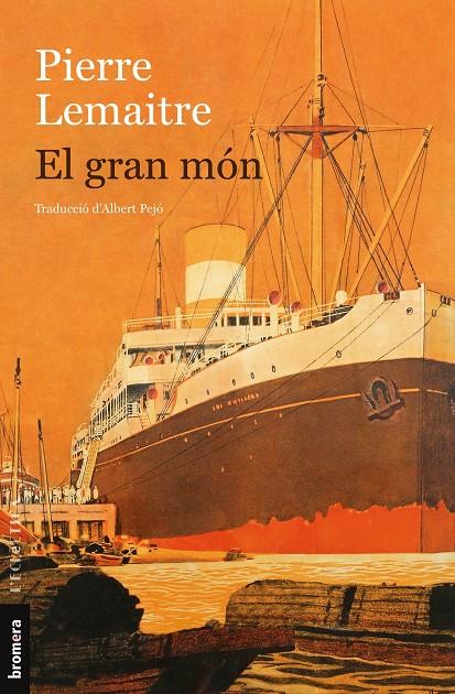 EL GRAN MÓN | 9788413584171 | LEMAITRE, PIERRE | Galatea Llibres | Llibreria online de Reus, Tarragona | Comprar llibres en català i castellà online
