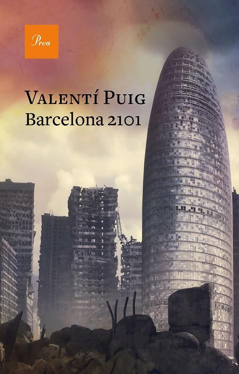 BARCELONA 2101 | 9788475887364 | PUIG, VALENTÍ | Galatea Llibres | Llibreria online de Reus, Tarragona | Comprar llibres en català i castellà online