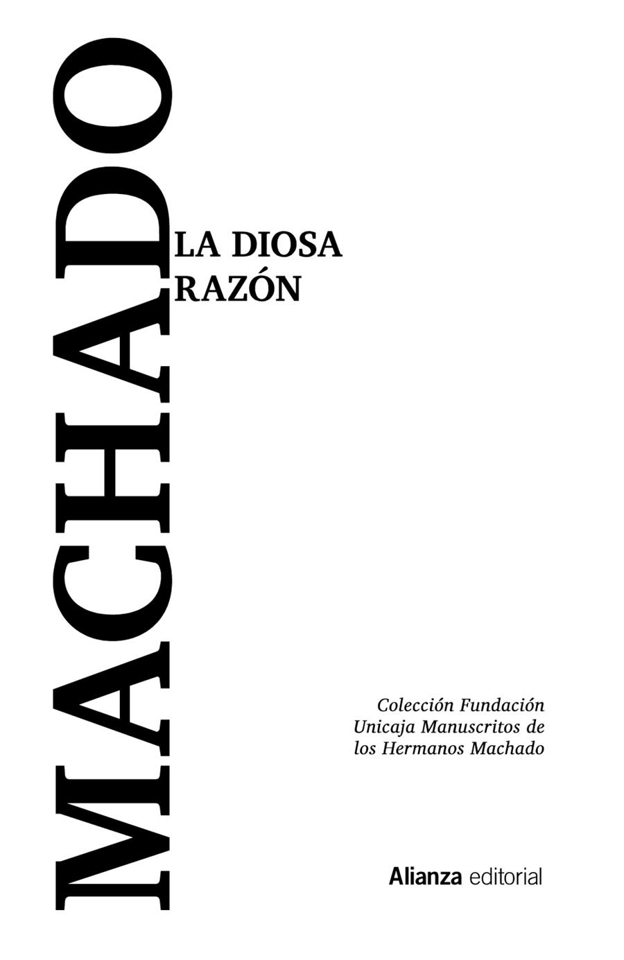 LA DIOSA RAZÓN | 9788413625461 | MACHADO, ANTONIO | Galatea Llibres | Llibreria online de Reus, Tarragona | Comprar llibres en català i castellà online