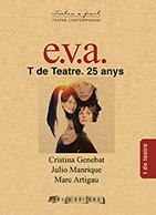 E.V.A. | 9788494907449 | GENEBAT, CRISTINA; MANRIQUE, JULIO; ARTIGAU, MARC | Galatea Llibres | Llibreria online de Reus, Tarragona | Comprar llibres en català i castellà online