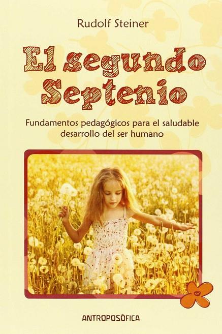 EL SEGUNDO SEPTENIO | 9789879066621 | STEINER, RUDOLF | Galatea Llibres | Llibreria online de Reus, Tarragona | Comprar llibres en català i castellà online