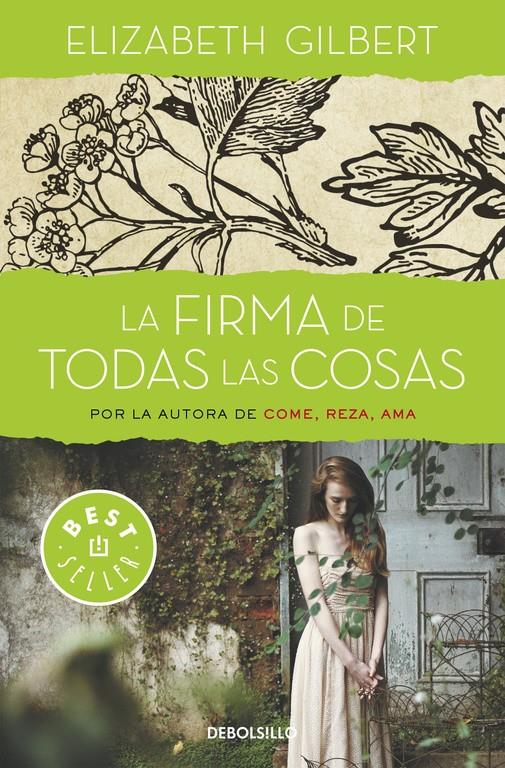 LA FIRMA DE TODAS LAS COSAS | 9788466330336 | GILBERT, ELIZABETH | Galatea Llibres | Llibreria online de Reus, Tarragona | Comprar llibres en català i castellà online