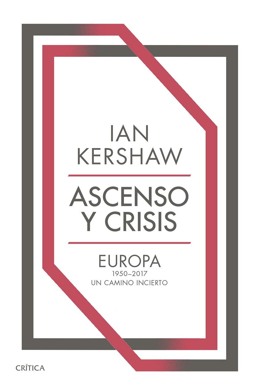 ASCENSO Y CRISIS | 9788491993421 | KERSHAW, IAN | Galatea Llibres | Llibreria online de Reus, Tarragona | Comprar llibres en català i castellà online