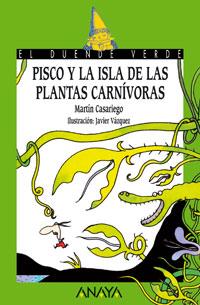PISCO Y LA ISLA DE LAS PLANTAS CARNIVORAS | 9788466753807 | CASARIEGO, MARTIN | Galatea Llibres | Llibreria online de Reus, Tarragona | Comprar llibres en català i castellà online