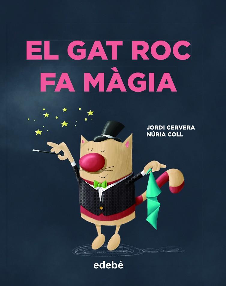 EL GAT ROC FA MÀGIA | 9788468346335 | CERVERA, JORDI | Galatea Llibres | Llibreria online de Reus, Tarragona | Comprar llibres en català i castellà online
