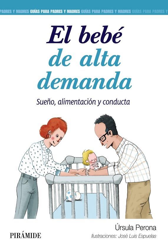 EL BEBÉ DE ALTA DEMANDA | 9788436847918 | PERONA, ÚRSULA | Galatea Llibres | Llibreria online de Reus, Tarragona | Comprar llibres en català i castellà online