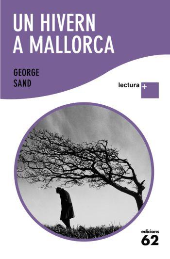 HIVERN A  MALLORCA, UN. LLETRA +  | 9788429763379 | SAND, GEORGE | Galatea Llibres | Llibreria online de Reus, Tarragona | Comprar llibres en català i castellà online