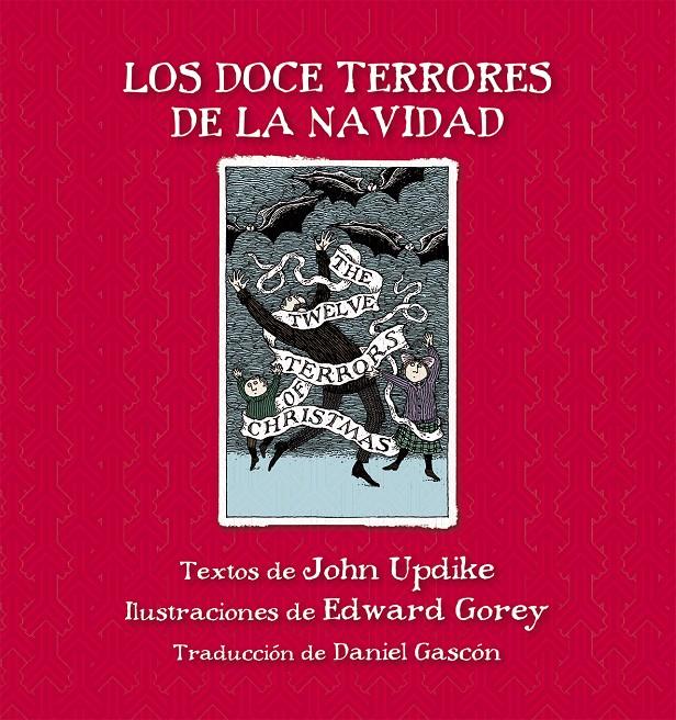 LOS DOCE TERRORES DE LA NAVIDAD | 9788415539858 | UPDIKE, JOHN/GOREY, EDWARD | Galatea Llibres | Llibreria online de Reus, Tarragona | Comprar llibres en català i castellà online