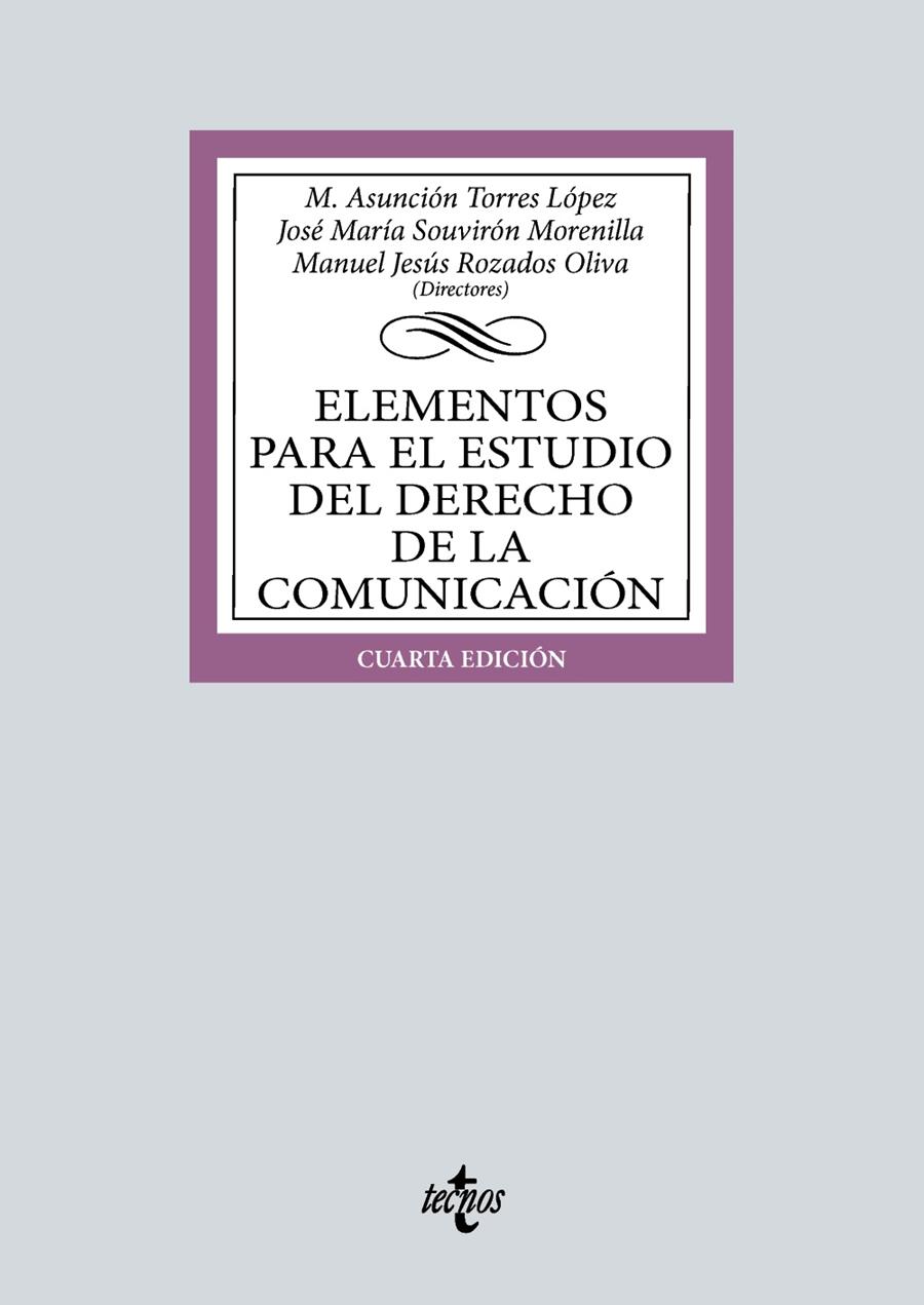 ELEMENTOS PARA EL ESTUDIO DEL DERECHO DE LA COMUNICACIÓN | 9788430986613 | TORRES LÓPEZ, MARÍA ASUNCIÓN/SOUVIRÓN MORENILLA, JOSÉ MARÍA/ROZADOS OLIVA, MANUEL JESÚS/ÁVILA RODRÍG | Galatea Llibres | Llibreria online de Reus, Tarragona | Comprar llibres en català i castellà online